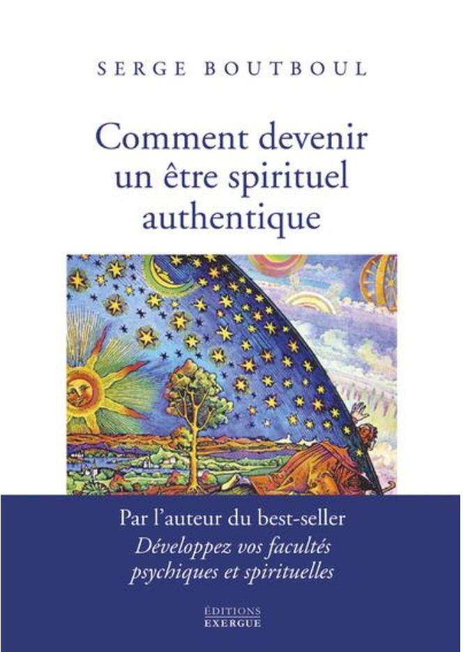 livre Serge boutboul - comment devenir un être spirituel authentique